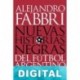 Nuevas historias negras del fútbol argentino Alejandro Fabbri