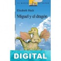 Miguel y el dragón Elisabeth Heck