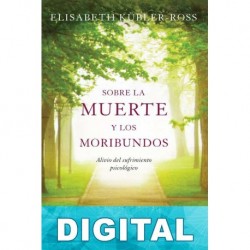 Sobre la muerte y los moribundos Elisabeth Kübler-Ross