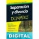 Separación y divorcio para Dummies Elisabeth Walsh & Thelma Fisher & Hilary Woodward