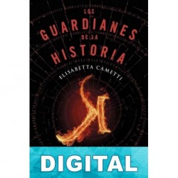 Los guardianes de la historia Elisabetta Cametti