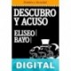 Descubro y acuso Eliseo Bayo