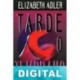Tarde o temprano Elizabeth Adler