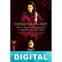 Desafiar a un Rey Elizabeth Chadwick