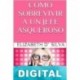 Cómo sobrevivir a un jefe asqueroso Elizabeth Da Silva