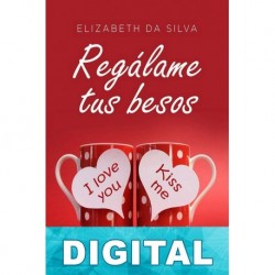 Regálame tus besos Elizabeth Da Silva