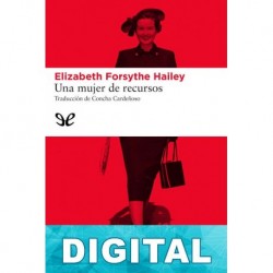 Una mujer de recursos Elizabeth Forsythe Hailey