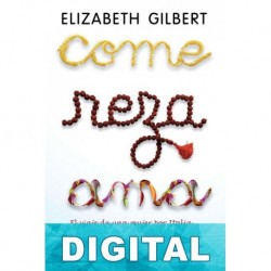 Come, reza, ama Elizabeth Gilbert