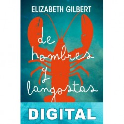 De hombres y langostas Elizabeth Gilbert