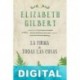 La firma de todas las cosas Elizabeth Gilbert