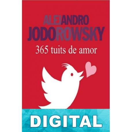 365 tuits de amor Alejandro Jodorowsky