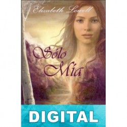 Sólo mía Elizabeth Lowell
