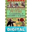 La serpiente, el cocodrilo y el perro Elizabeth Peters