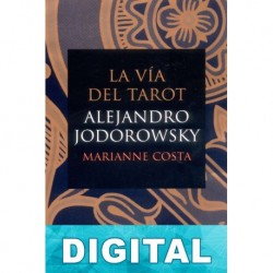 La ví­a del tarot Alejandro Jodorowsky & Marianne Costa