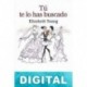 Tú te lo has buscado Elizabeth Young