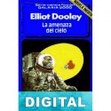 La amenaza del cielo Elliot Dooley