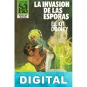 La invasión de las esporas Elliot Dooley