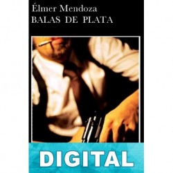 Balas de plata Élmer Mendoza