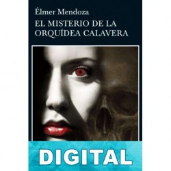 El misterio de la orquídea calavera Élmer Mendoza