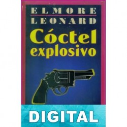 Cóctel explosivo Elmore Leonard