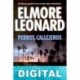 Perros callejeros Elmore Leonard