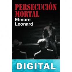Persecución mortal Elmore Leonard