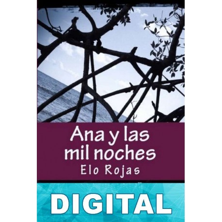 Ana y las mil noches Elo Rojas