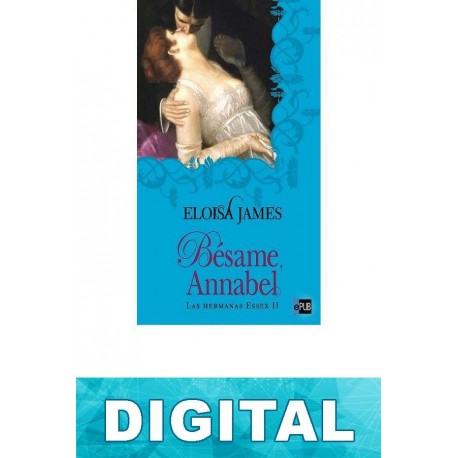 Bésame, Annabel Eloisa James