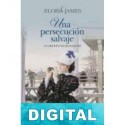 Una persecución salvaje Eloisa James