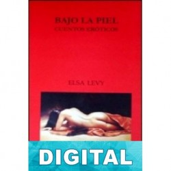 Bajo la piel Elsa Levy