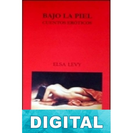 Bajo la piel Elsa Levy