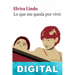 Lo que me queda por vivir Elvira Lindo