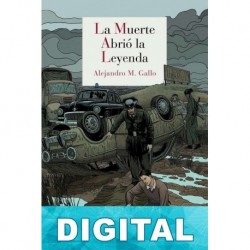 La muerte abrió la leyenda Alejandro M. Gallo