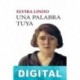 Una palabra tuya Elvira Lindo