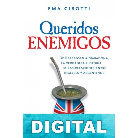 Queridos enemigos Ema Cibotti