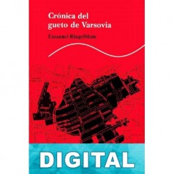 Crónica del gueto de Varsovia Emanuel Ringelblum