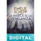 La marca de la venganza Emelie Schepp