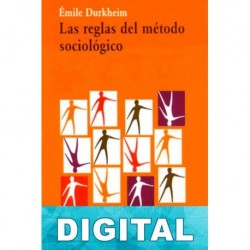 Las reglas del método sociológico Émile Durkheim
