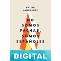 No somos fachas, somos españoles Emilia Landaluce