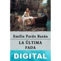 La última fada Emilia Pardo Bazán