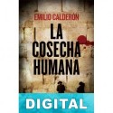 La cosecha humana Emilio Calderón