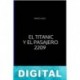 El Titanic y el pasajero 2209 Emilio Calle