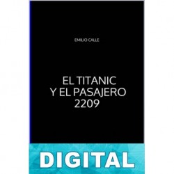 El Titanic y el pasajero 2209 Emilio Calle