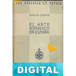 El arte románico en España Emilio Camps Cazorla