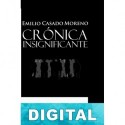 Crónica insignificante Emilio Casado Moreno