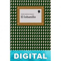 El lobanillo Emilio Gutiérrez Gamero