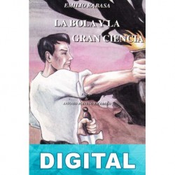 La bola. La gran ciencia Emilio Rabasa