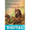 El esclavo de Madagascar Emilio Salgari