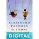 El tiempo que nos une Alejandro Palomas