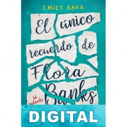 El único recuerdo de Flora Banks Emily Barr